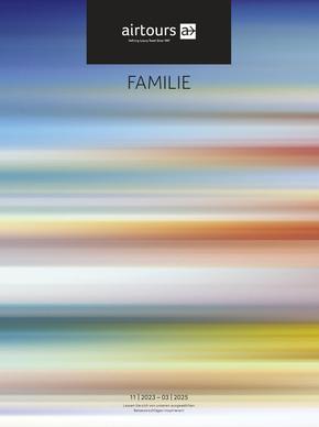 TUI Katalog in Basel | Airtours FAMILIE | 2023-11-21T00:00:00.000Z - 2025-03-31T00:00:00.000Z