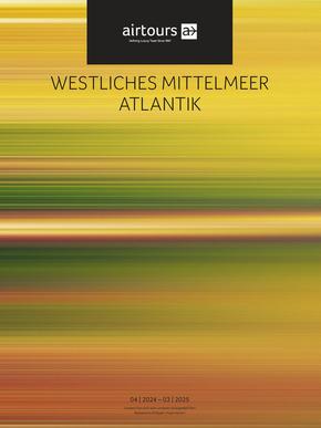 TUI Katalog in Basel | Airtours WESTLICHES MITTELMEER ATLANTIK | 2023-11-21T00:00:00.000Z - 2025-03-31T00:00:00.000Z